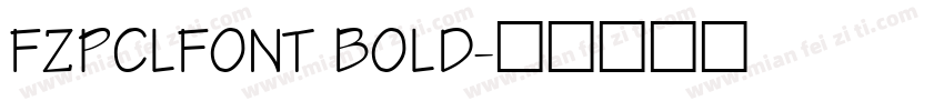FZPCLFONT BOLD字体转换